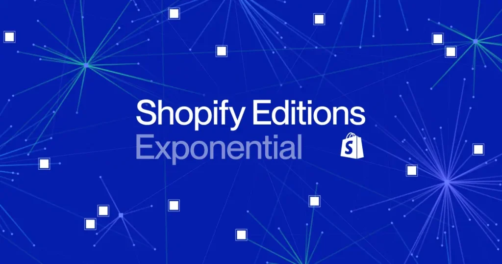 Shopify Editions Otoño 2026 – Exponential, novedades de inteligencia artificial y eCommerce
